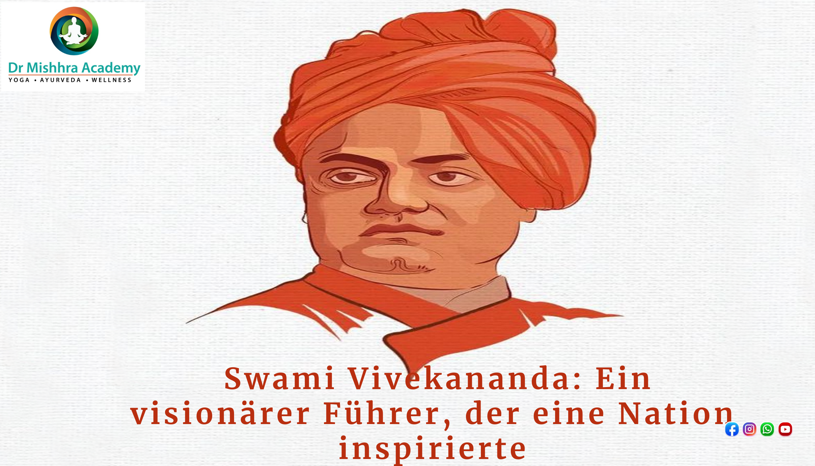 Swami Vivekananda: Ein visionärer Führer, der eine Nation inspirierte