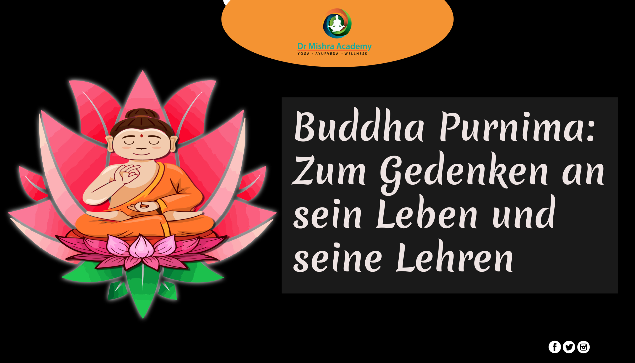 Buddha Purnima: Zum Gedenken an sein Leben und seine Lehren