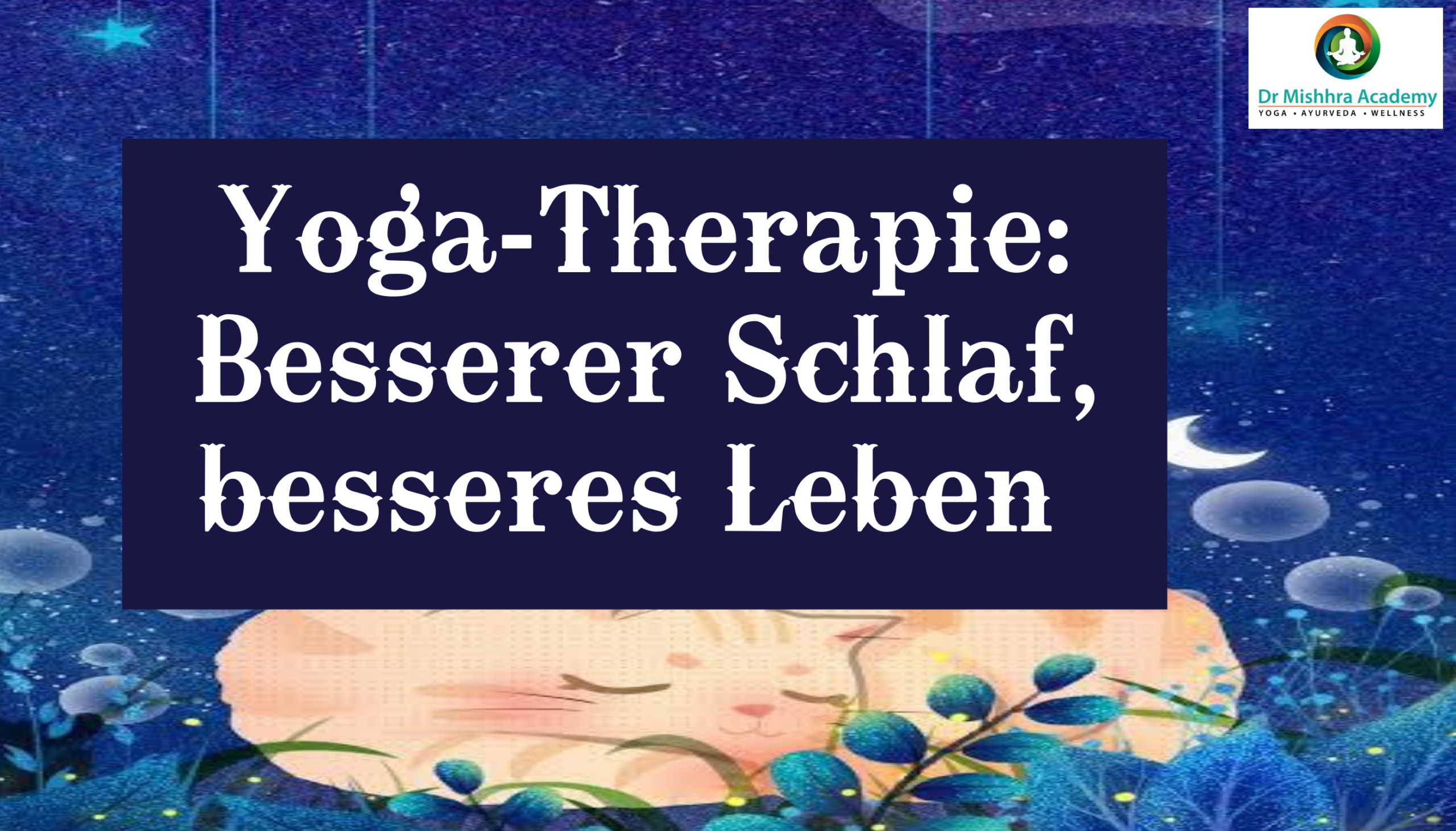 Yoga-Therapie: Besserer Schlaf, besseres Leben